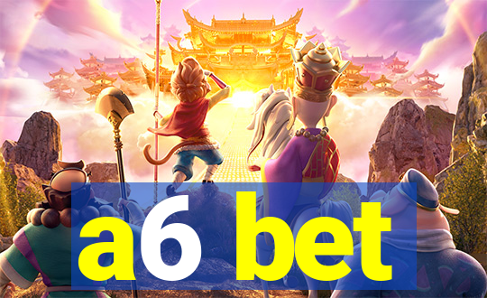 a6 bet